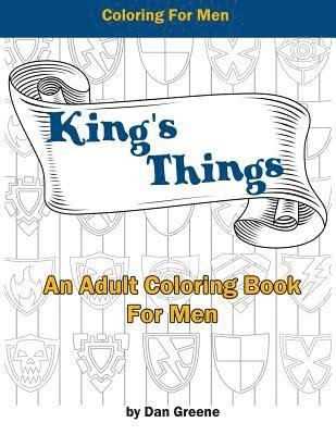 bokomslag King's Things: An Adult Coloring Book For Men