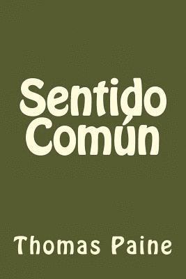 Sentido Comun (Spanish Edition) 1