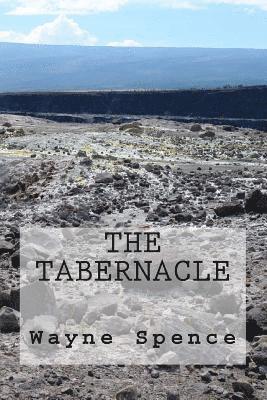 Wayne Spence - The Tabernacle, Häftad