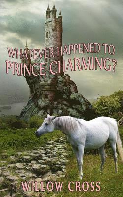 bokomslag Whatever Happened to Prince Charming?