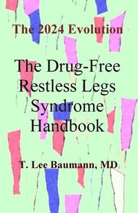 bokomslag The Drug-Free Restless Legs Syndrome Handbook