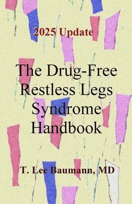 bokomslag The Drug-Free Restless Legs Syndrome Handbook