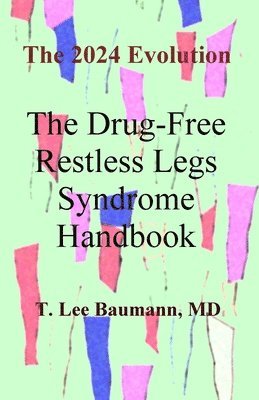 The Drug-Free Restless Legs Syndrome Handbook 1