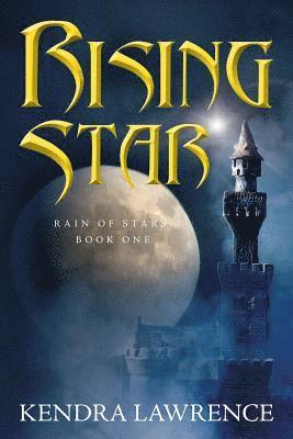 Rising Star: Rain of Stars: Book One 1
