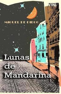 bokomslag Lunas de mandarina