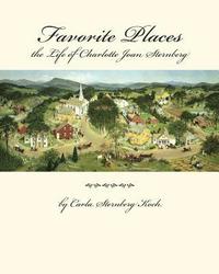 bokomslag Favorite Places - the Life of Charlotte Joan Sternberg