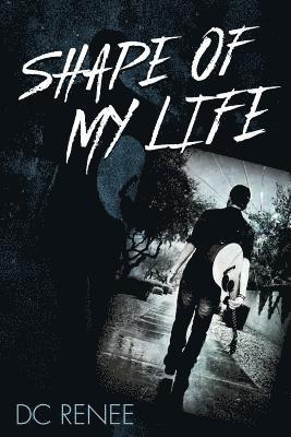 Shape of My Life 1