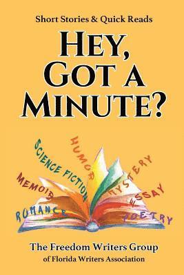 bokomslag Hey, Got A Minute?: Short Stories & Quick Reads