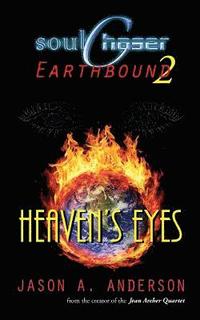 bokomslag SoulChaser 2: Heaven's Eyes: SoulChaser: Earthbound Trilogy