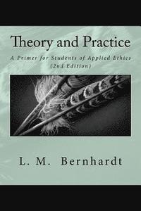 bokomslag Theory and Practice (2nd Edition): A Primer for Students of Applied Ethics