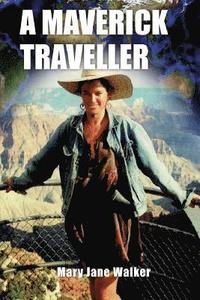 bokomslag A Maverick Traveller