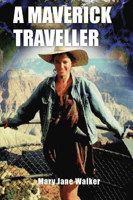 bokomslag A Maverick Traveller