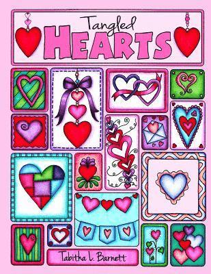 Tangled Hearts: Tangles, Dangles, Mandalas and more heart inspired art to color. 1