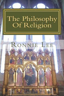 The Philosophy Of Religion: The Politics of Theology 1