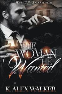 bokomslag The Woman He Wanted