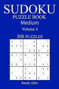 bokomslag 300 Medium Sudoku Puzzle Book: Volume 4
