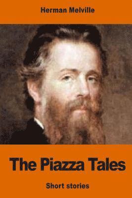 Herman Melville - The Piazza Tales, Häftad