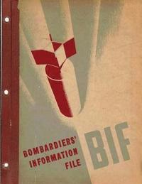 bokomslag Bombardiers' Information File. By: United States. Army Air Forces