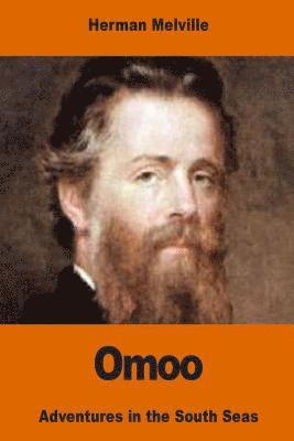 bokomslag Omoo: Adventures in the South Seas