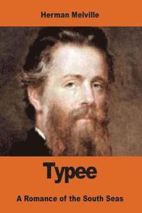 bokomslag Typee: A Romance of the South Seas