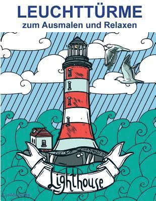 bokomslag LEUCHTTÜRME - zum Ausmalen und Relaxen: Malbuch für Erwachsene