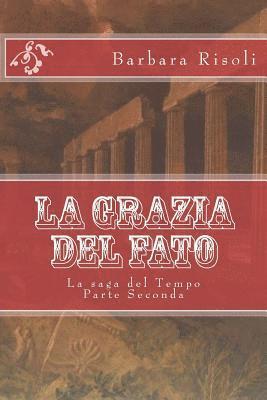 La grazia del Fato 1