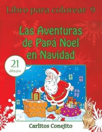 bokomslag Libro para colorear Las Aventuras de Papá Noel en Navidad: 21 dibujos