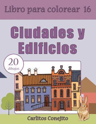 Libro para colorear Ciudades y Edificios: 20 dibujos 1