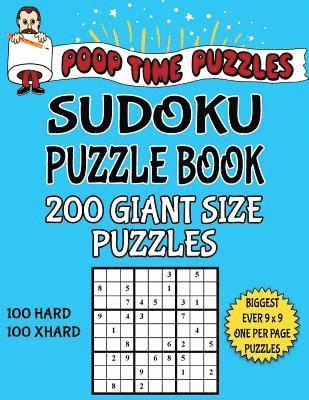 bokomslag Poop Time Puzzles Sudoku Puzzle Book, 200 Giant Size Puzzles, 100 Hard and 100 Extra Hard: One Gigantic Puzzle Per Letter Size Page