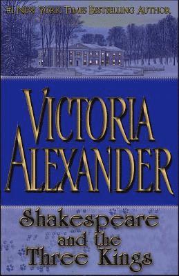 Victoria Alexander - Shakespeare and the Three Kings, Häftad
