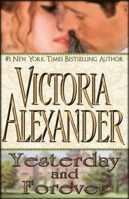 Victoria Alexander - Yesterday and Forever, Häftad