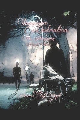 Impassive Destruction 1: The Beginning