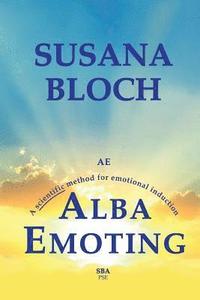 bokomslag Alba Emoting: A Scientific Method for Emotional Induction