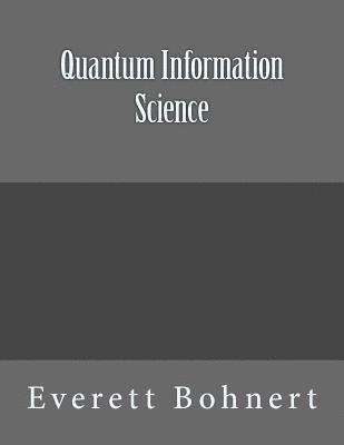 bokomslag Quantum Information Science