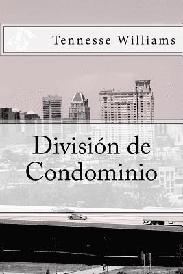 Tennesse Williams, K. y. Scott - División de Condominio, Häftad