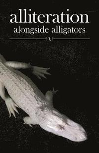 bokomslag Alliteration Alongside Alligators