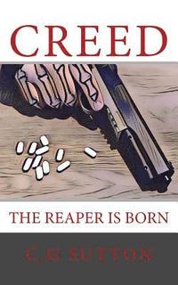bokomslag Creed: the Reaper is Born