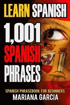 bokomslag Learn Spanish: 1,001 Spanish Phrases, Spanish Phrasebook for Beginners