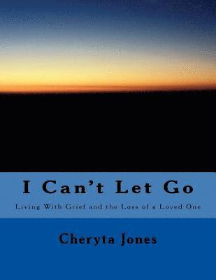 Cheryta Renee Jones - I Can't Let Go, Häftad