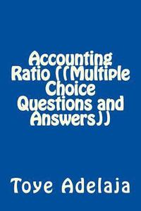 bokomslag Accounting Ratio (Multiple Choice Questions and Answers)