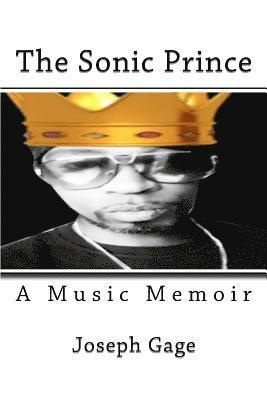 bokomslag The Sonic Prince: A Music Memoir