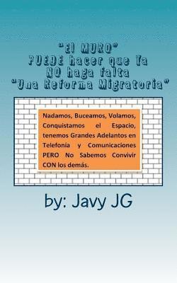 bokomslag 'El MURO' PUEDE hacer que Ya NO haga falta 'Una Reforma Migratoria': Escritos Cortitos PERO que Dicen Mucho en Su Serie