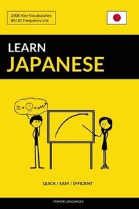 bokomslag Learn Japanese - Quick / Easy / Efficient