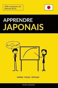 bokomslag Apprendre le japonais - Rapide / Facile / Efficace