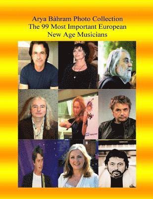 Arya Bahram Photo Collection; The 99 Most Important European New Age Musicians 1