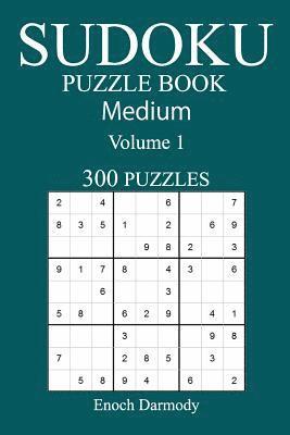 Enoch Darmody - 300 Medium Sudoku Puzzle Book: Volume 1, Häftad