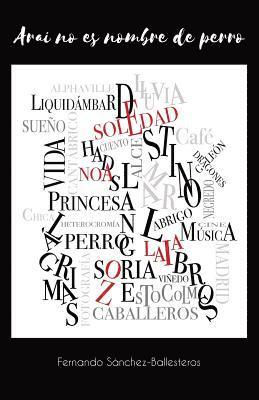 Fernando Sánchez-Ballesteros Gil - Arai no es nombre de perro, Häftad