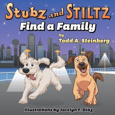 bokomslag Stubz and Stiltz Find a Family
