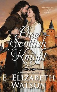bokomslag One Scottish Knight: A Medieval Novella