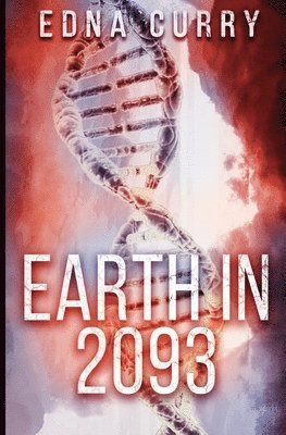 bokomslag Earth in 2093: A Futuristic mystery novel starring Lacey's granddaughter, Nell Summers.